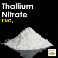 Thallium Nitrate - Discover the properties, uses, and safety information